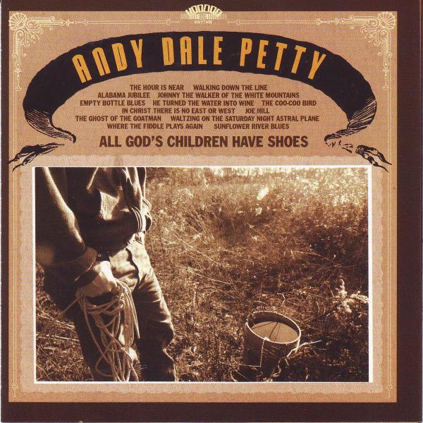  |   | Andy Dale Petty - All God's Children Have Shoes (LP) | Records on Vinyl
