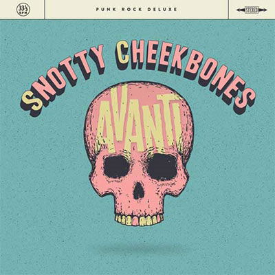 Snotty Cheekbones - Avanti (Single) Cover Arts and Media | Records on Vinyl