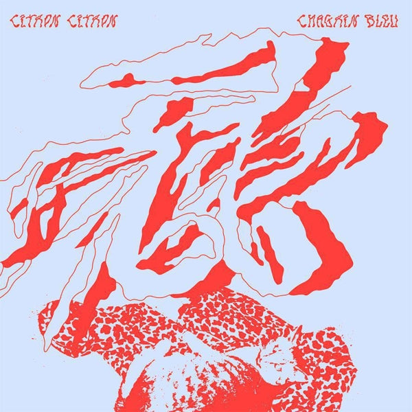  |   | Citron Citron - Chagrin Bleu (LP) | Records on Vinyl
