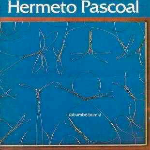 Hermeto Pascoal - Zabumbe-Bum-A (1979) (LP) Cover Arts and Media | Records on Vinyl