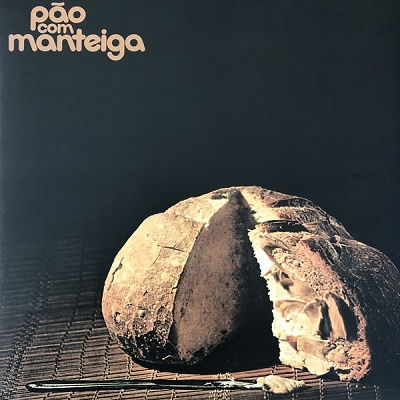 Pao Com Manteiga - Pao Com Manteiga (LP) Cover Arts and Media | Records on Vinyl