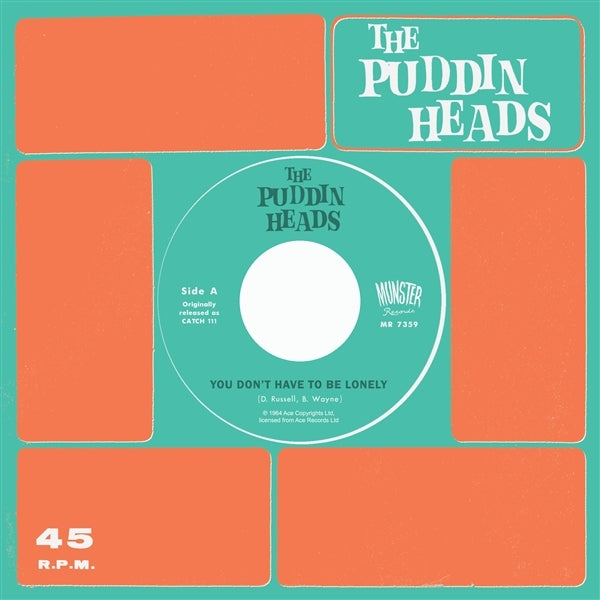  |   | Puddin' Heads - You Don't Have To Be Lonely (Single) | Records on Vinyl