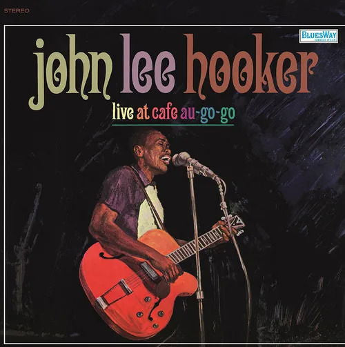 John Lee Hooker - Live At Cafe Au Go-Go (LP) Cover Arts and Media | Records on Vinyl