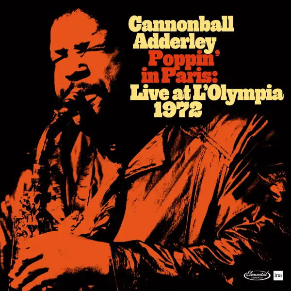 Cannonball Adderley - Poppin In Paris: Live At the Olympia 1972 (2 LPs) Cover Arts and Media | Records on Vinyl