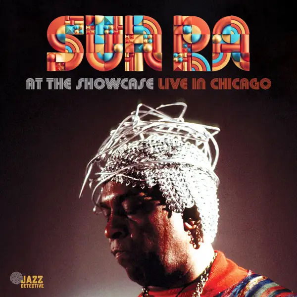 Sun Ra - At the Showcase: Live In Chicago 66-67 (2 LPs) Cover Arts and Media | Records on Vinyl