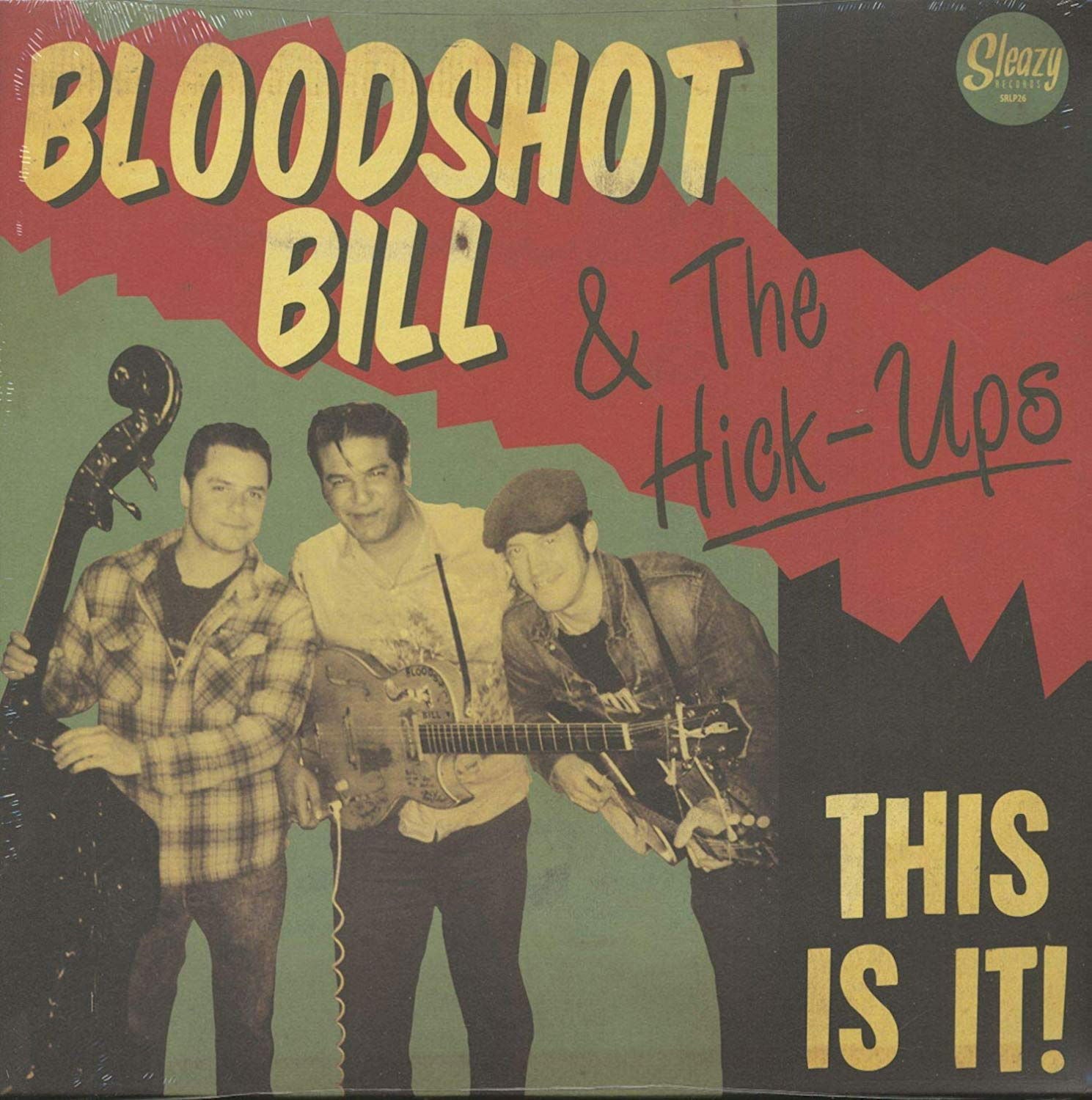 Bloodshot Bill & the Hick-Ups - This is It! (LP) Cover Arts and Media | Records on Vinyl