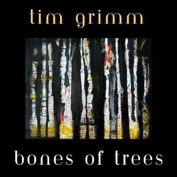  |  Vinyl LP | Tim Grimm - Bones of Trees (LP) | Records on Vinyl