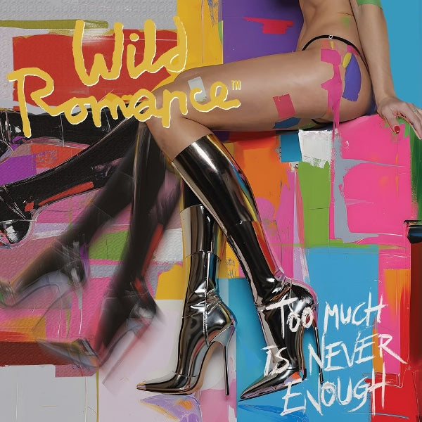  |  Vinyl LP | Wild Romance - Too Much is Never Enough (LP) | Records on Vinyl