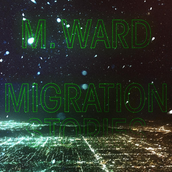  |   | M. Ward - Migration Stories (LP) | Records on Vinyl