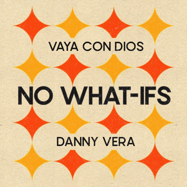  |   | Vaya Con Dios & Danny Vera - No What-Ifs (Single) | Records on Vinyl