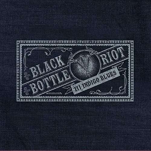 Black Bottle Riot - Iii: Indigo Blues (LP) Cover Arts and Media | Records on Vinyl