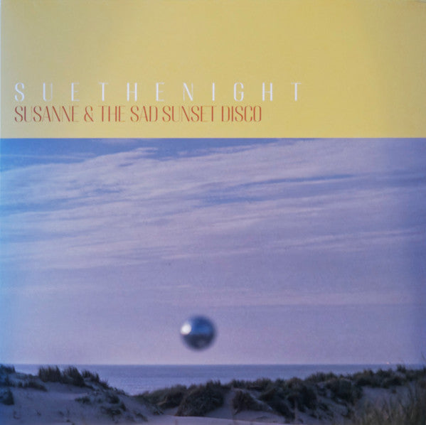 Sue the Night - Susanne and the Sad Sunset Disco (LP) Cover Arts and Media | Records on Vinyl