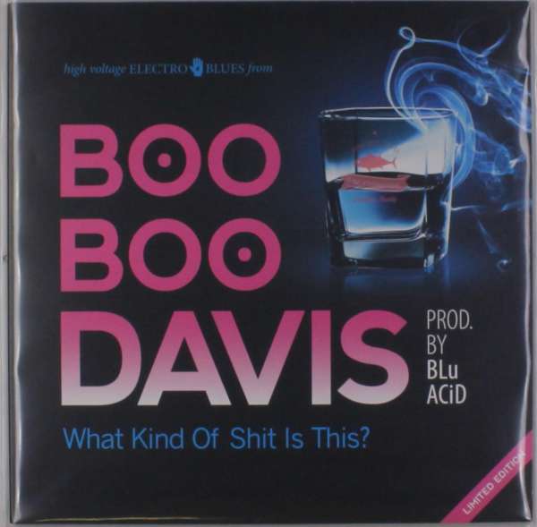 Boo Boo Davis - What Kind of Shit is This (LP) Cover Arts and Media | Records on Vinyl