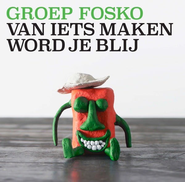  |   | Groep Fosko - Van Iets Maken Word Je Blij (LP) | Records on Vinyl