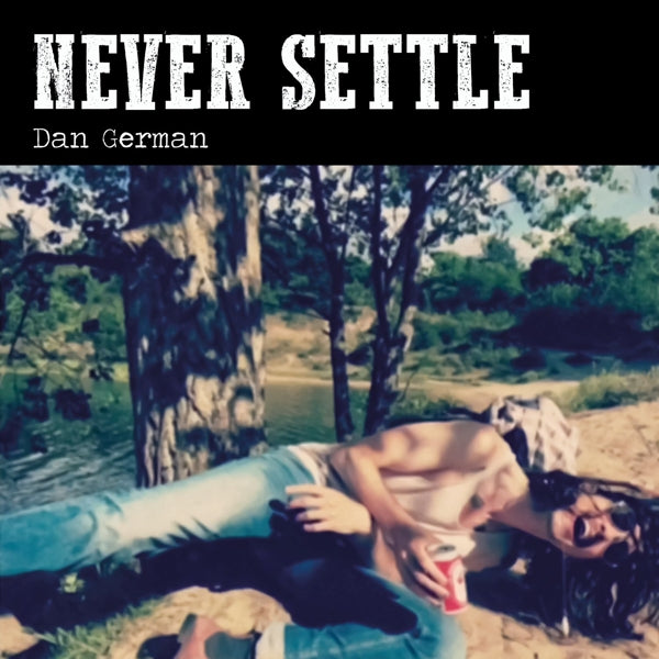  |   | Dan German - Never Settle (LP) | Records on Vinyl