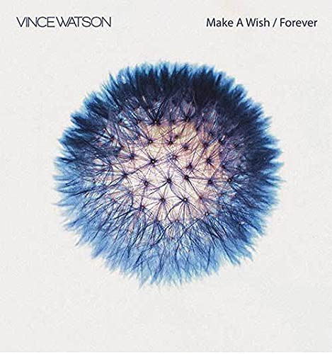 Vince Watson - Make a Wish & Forever (Single) Cover Arts and Media | Records on Vinyl