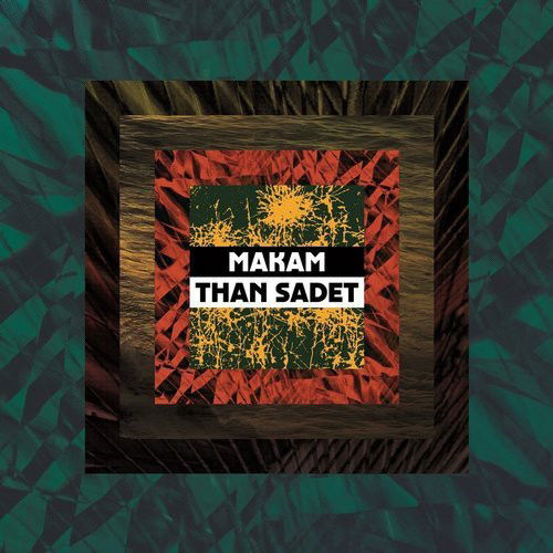 Makam - Than Sadet (2 LPs) Cover Arts and Media | Records on Vinyl