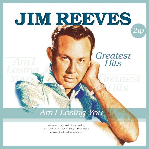  |   | Jim Reeves - Am I Losing You - Greatest Hits (2 LPs) | Records on Vinyl