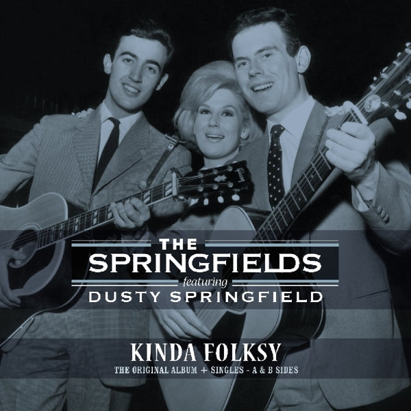  |   | Springfields Ft. Dusty Springfield - Kinda Folksy - Original Album + Singles a & B Sides (LP) | Records on Vinyl