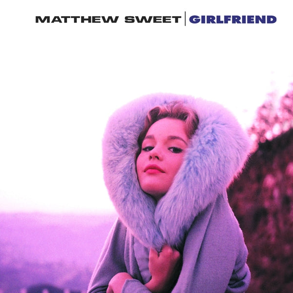  |   | Matthew Sweet - Girlfriend (LP) | Records on Vinyl