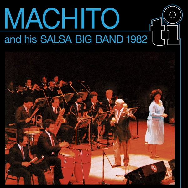 Machito & His Salsa Band - Machito & His Salsa Big Band 1982 (LP) Cover Arts and Media | Records on Vinyl