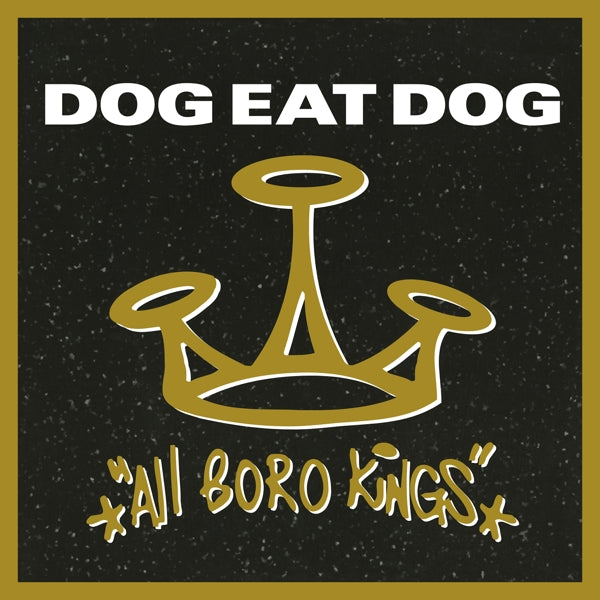 Dog Eat Dog - All Boro Kings (LP) Cover Arts and Media | Records on Vinyl