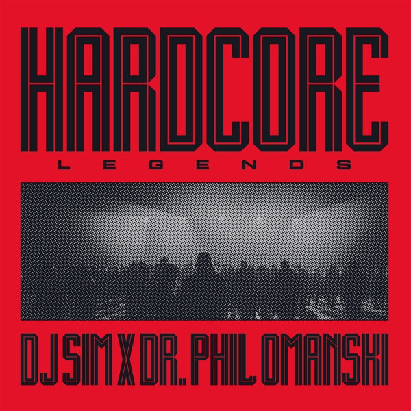  |   | DJ Sim X Dr. Phil Omanski - Hardcore Legends (LP) | Records on Vinyl