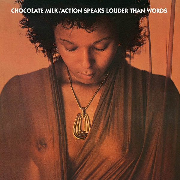  |  Vinyl LP | Chocolate Milk - Action Speaks Louder Than Words (LP) | Records on Vinyl