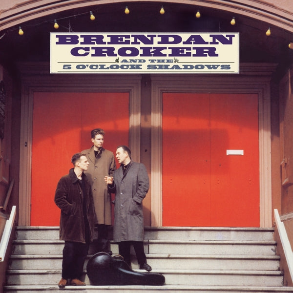  |   | Brendan & the 5 O'Clock Shadows Croker - Brendan Croker & the 5 O'Clock Shadows (LP) | Records on Vinyl