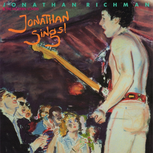  |  Vinyl LP | Jonathan Richman & the Modern Lovers - Jonathan Sings! (LP) | Records on Vinyl