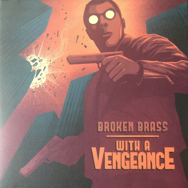 Broken Brass Ensemble - With a Vengeance (LP) Cover Arts and Media | Records on Vinyl