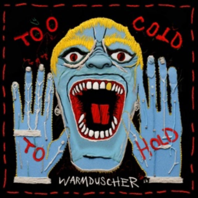 Warmduscher - Too Cold To Hold (LP) Cover Arts and Media | Records on Vinyl