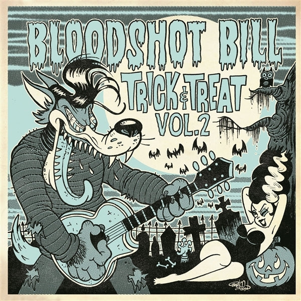  |   | Bloodshot Bill - Trick and Treat Vol. 2 (Single) | Records on Vinyl