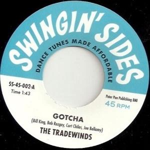Tradewinds/the Gardenias - Gotcha/Houdini (Single) Cover Arts and Media | Records on Vinyl