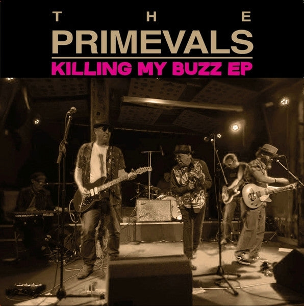  |   | Primevals - Killing My Buzz (Single) | Records on Vinyl