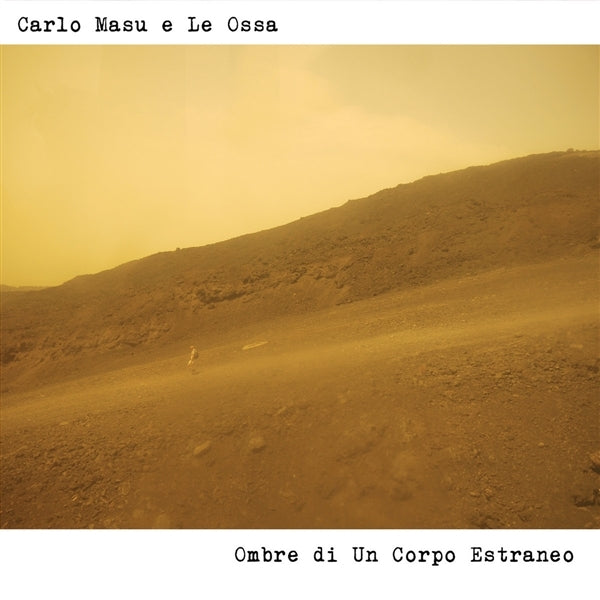  |   | Carlo Masu E Le Ossa - Ombre Di Un Corpo Estraneo (LP) | Records on Vinyl