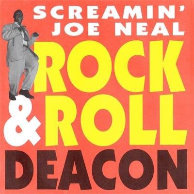 Screamin' Joe Neal - Rock & Roll Deacon (Single) Cover Arts and Media | Records on Vinyl