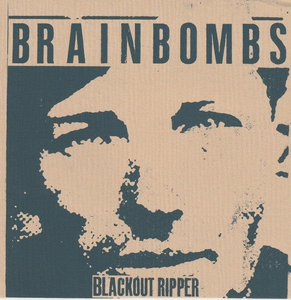  |   | Brainbombs - Blackout Ripper (Single) | Records on Vinyl