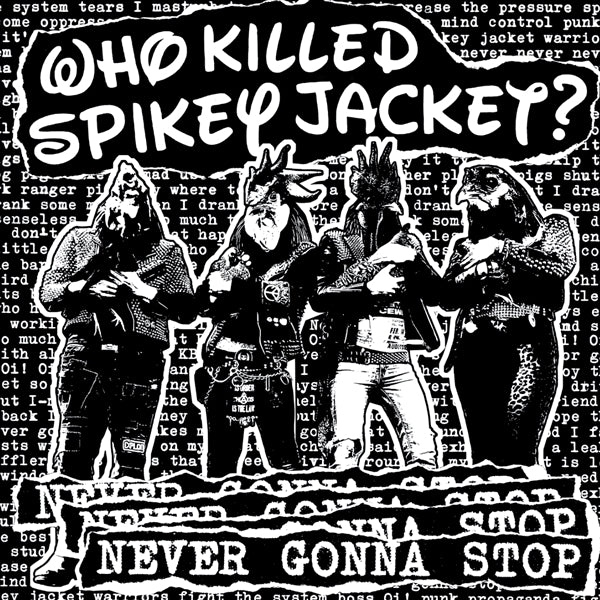  |   | Who Killed Spikey Jacket? - Never Gonna Stop (Single) | Records on Vinyl