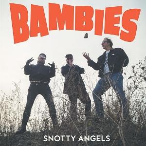 Bambies - Snotty Angels (LP) Cover Arts and Media | Records on Vinyl