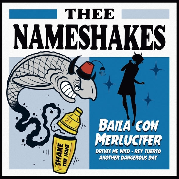  |   | Thee Nameshakes - Baila Con Merlucifer (Single) | Records on Vinyl