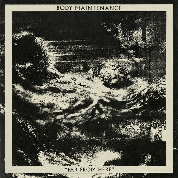  |  Vinyl LP | Body Maintenance - Far From Here (LP) | Records on Vinyl