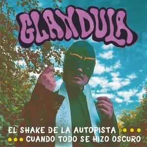 Glandula - El Shake Del Autopsia (Single) Cover Arts and Media | Records on Vinyl