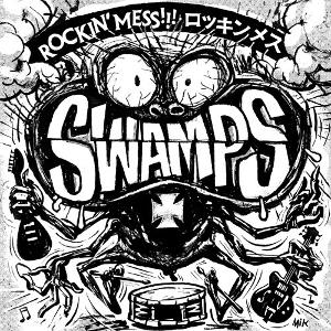 Swamps - Rockin' Mess!!! (LP) Cover Arts and Media | Records on Vinyl