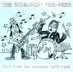 Screamin' Mee-Mees - Live From the Basement 1975-1997 (LP) Cover Arts and Media | Records on Vinyl