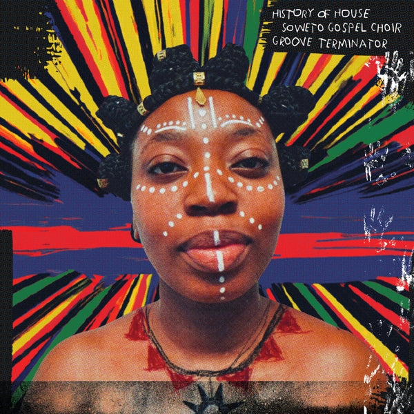  |   | Soweto Gospel Choir & Groove Terminator - History of House (LP) | Records on Vinyl