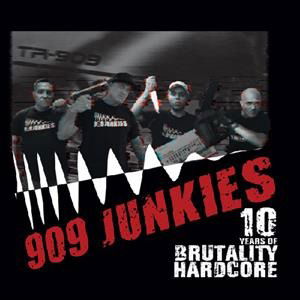 909 Junkies - 10 Years of Brutality Hardcore (Single) Cover Arts and Media | Records on Vinyl