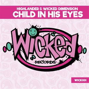 Highlander & Wicked Dimension - Child In His Eyes (Single) Cover Arts and Media | Records on Vinyl