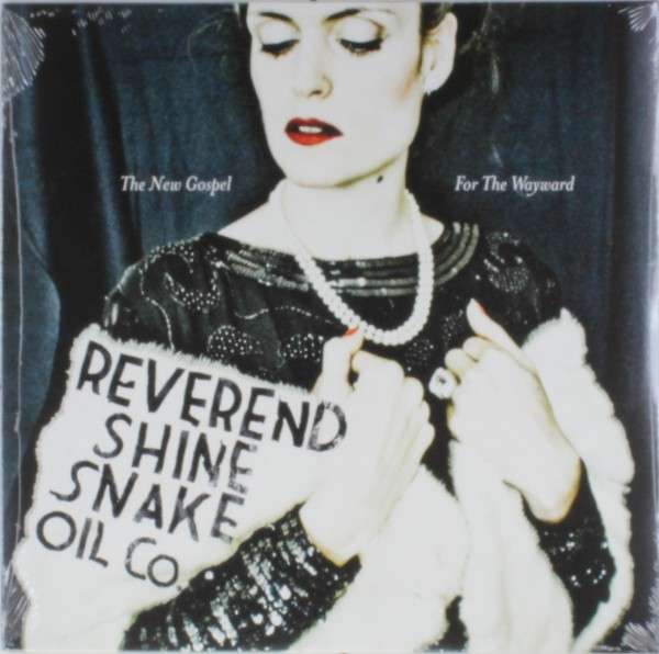 Reverend Shine Snake Oil Co. - New Gospel For the Wayward (LP) Cover Arts and Media | Records on Vinyl