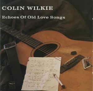 Colin Wilkie - Echoes of Old Love Songs (LP) Cover Arts and Media | Records on Vinyl